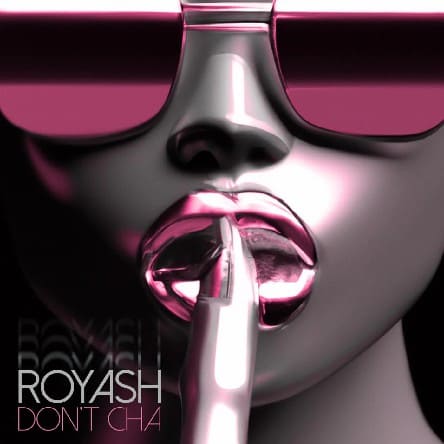 Royash Don t Cha Original Mix House Club House