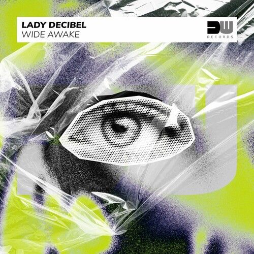 Lady Decibel - Wide Awake (Extended Mix)[Tech House]