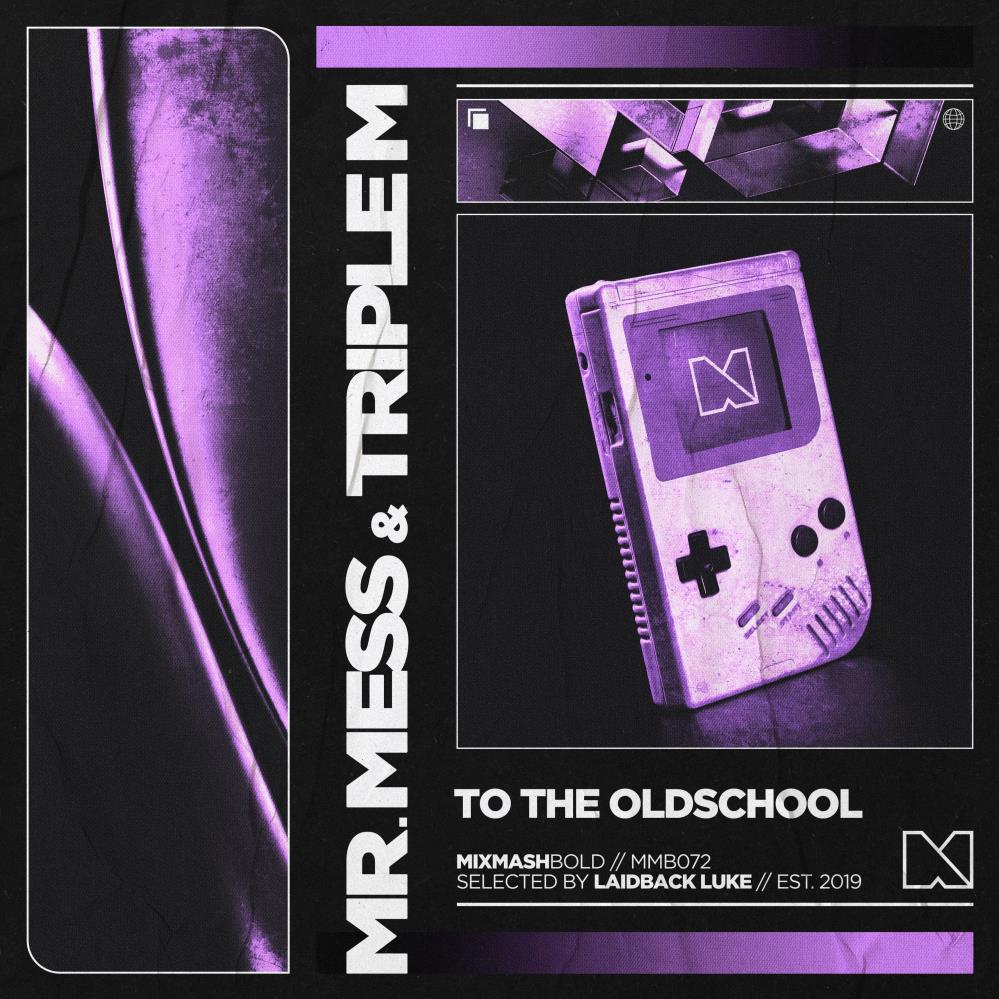 Mr. Mess, Triple M - To The Oldschool (Extended Mix)[Mainstage]